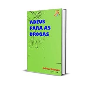Livro ADEUS PARA AS DROGAS