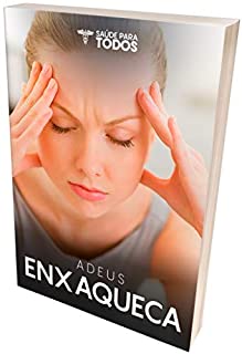 Livro Adeus Enxaqueca: Elimine as Dores de Cabeça e Afaste O Fantasma da Enxaqueca de Forma Natural e Segura