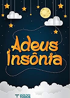 Livro Adeus Insônia: Acabe Com A Insônia E Suas Dificuldades Para Dormir De Forma Natural E Segura