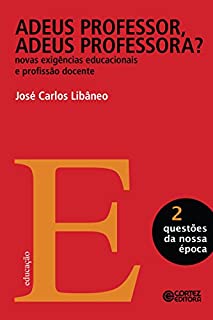 Livro Adeus professor, adeus professora?