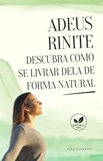 Livro Adeus Rinite: Descubra Como Se Livrar Dela de Forma Natural