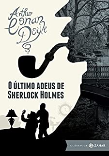 Livro O último adeus de Sherlock Holmes (Clássicos Zahar: Bolso de luxo)