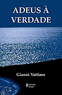 Livro Adeus à verdade (Textos Filosóficos)