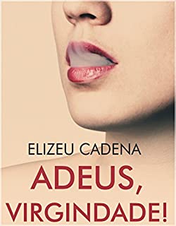 Livro Adeus, Virgindade!