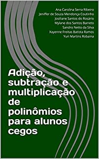 Adição, subtração e multiplicação de polinômios para alunos cegos