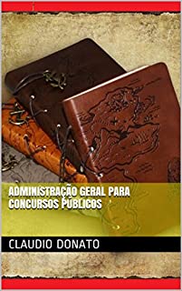 Livro Administração Geral para Concursos Públicos