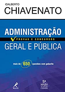 Administração geral e pública: provas e concursos 5a ed.