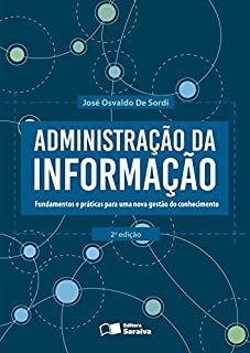 Livro ADMINISTRAÇÃO DA INFORMAÇÃO - Fundamentos e práticas para uma nova gestão do conhecimento