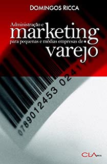 Livro Administração e Marketing para Pequenas e Médias Empresas de Varejo