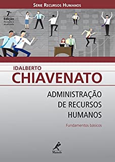 Administração de Recursos Humanos: Fundamentos Básicos (Série Recursos Humanos)