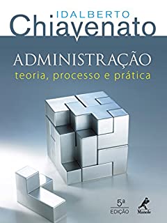 Livro Administração: Teoria, Processo e Prática