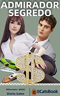 Livro ADMIRADOR SEGREDO e RICO: Livro 2 Virgens