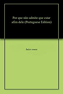 Livro Por que não admite que estar afim dele