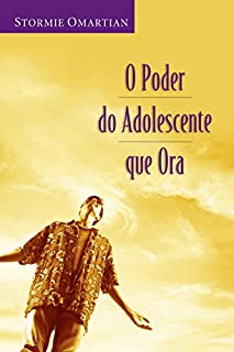 O poder do adolescente que ora