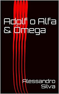 Livro Adolf o Alfa & Ômega