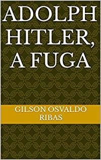 Livro Adolph Hitler, a fuga