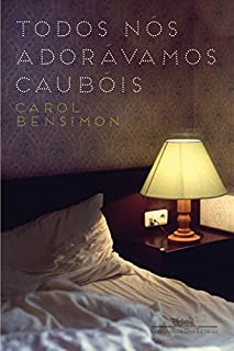Livro Todos nós adorávamos caubóis