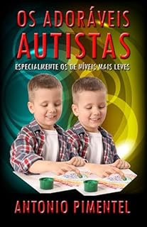 Livro OS ADORÁVEIS AUTISTAS