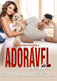Livro Adorável Cretino : Novela da Série Acordo com o cupido - Livro 4