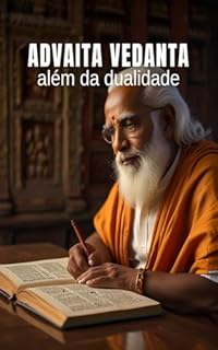 Livro Advaita Vedanta: Além da Dualidade