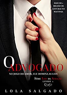 Livro O Advogado (Leis da Atração Livro 1)