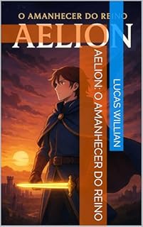 Livro Aelion: O Amanhecer do Reino