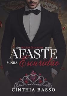 Livro Afaste minha Escuridão (Irmãos Diamantis Livro 4)