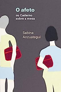 Livro O afeto ou Caderno sobre a mesa