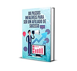 Livro Afiliado de Sucesso: 08 passos infalíveis para ser um afiliado de sucesso