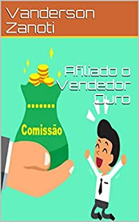 Livro Afiliado o Vendedor Ouro