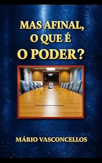 Livro MAS AFINAL, O QUE É O PODER?