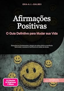 Livro Afirmações Positivas: O Guia Definitivo para Mudar sua Vida