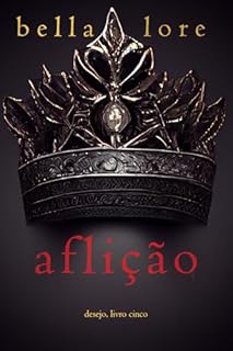 Livro Aflição (Desejo — Livro Cinco)