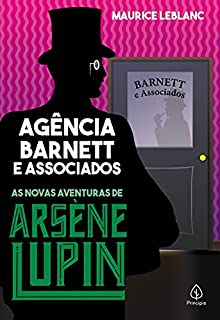 Livro Agência Barnett e associados: As novas aventuras de Arsène Lupin (Clássicos da literatura mundial)