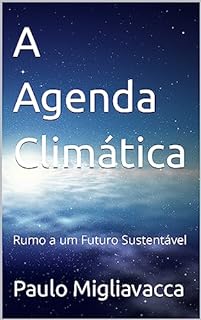 Livro A Agenda Climática: Rumo a um Futuro Sustentável