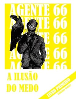 Livro Agente 66: A Ilusão do Medo