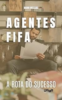 Agentes FIFA: A Rota do Sucesso