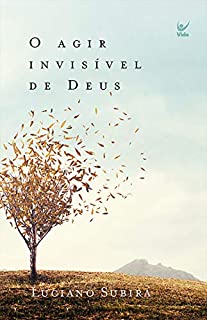 O Agir Invisível de Deus