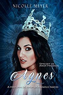 Livro Agnes (Spin-Off de Amor Proibido)