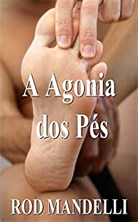 Livro A Agonia dos Pés