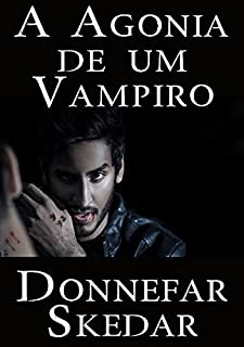 Livro A Agonia de um Vampiro