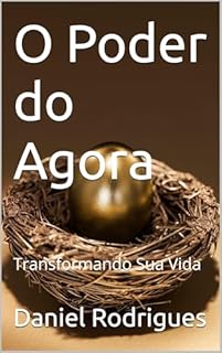 Livro O Poder do Agora: Transformando Sua Vida