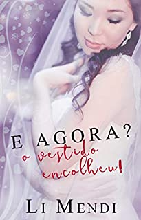 Livro E agora? O vestido encolheu! (Conto)