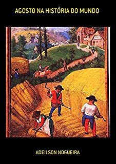 Livro Agosto Na História Do Mundo