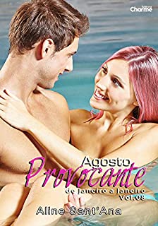 Livro Agosto Provocante: David Colleman & Callie Venturini (De Janeiro a Janeiro Livro 8)
