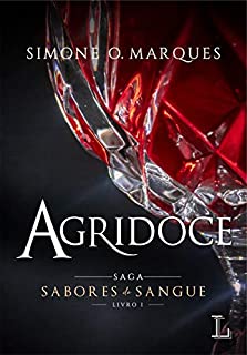Livro Agridoce (Sabores do Sangue Livro 1)