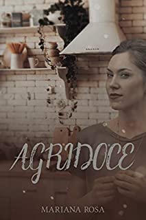 Livro Agridoce (Série: Entre Elas)