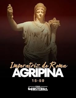 Livro Agripina: "Imperatriz" de Roma, 15-59
