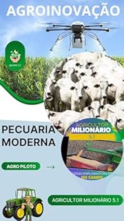 Livro AGROINOVAÇÃO DA PECUARIA MODERNA: Eficiência Energética e Uso de Recursos