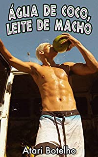 Livro Água de Coco, Leite de Macho